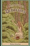 A Field Guide To Deliriants by Raisa Sinclair