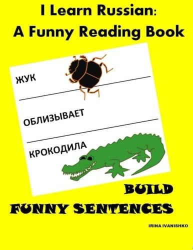 A Funny Reading Book: BUILD FUNNY SENTENCES: I Learn Russian
