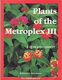 Plants of the Metroplex III by 