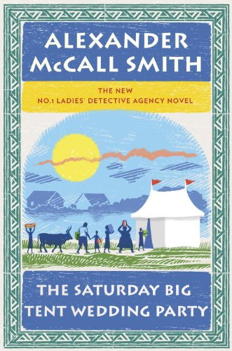 The Saturday Big Tent Wedding Party (No. 1 Ladies' Detective Agency Series Book 12)