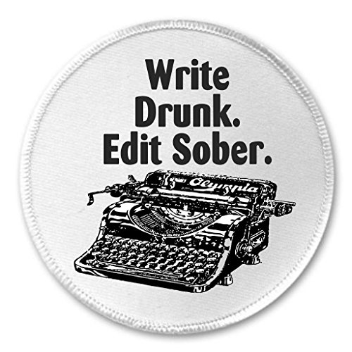 A&T Designs Write Drunk Edit Sober 3" Sew On Patch Book Novel Writing Humor