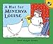 A Hat for Minerva Louise by Janet Morgan Stoeke