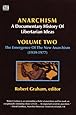 Anarchism Volume Two (Anarchism: a Documentary History of Libertarian Ideas)
