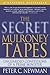 The Secret Mulroney Tapes: Unguarded Confessions of a Prime Minister by 