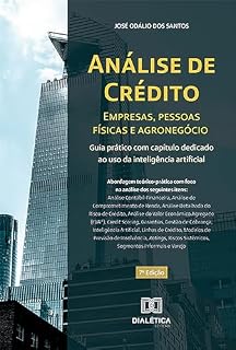 Livro Análise de crédito – empresas, pessoas físicas e agronegócio: guia prático com capítulo dedicado ao uso da inteligência artificial