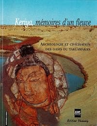 Keriya, mémoires d'un fleuve