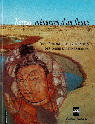 Keriya, mémoires d'un fleuve