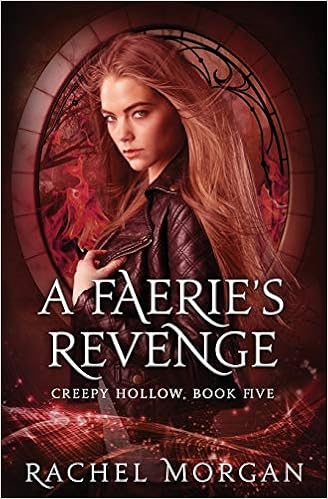 A Faerie S Revenge Creepy Hollow Volume 5 Morgan Rachel 9780994667991 Amazon Com Books