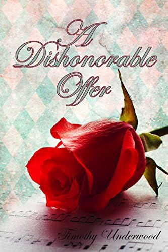 A Dishonorable Offer: An Elizabeth and Darcy Story