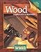 Wood Technology and Processes, Student Edition by