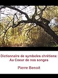 Image de Dictionnaire de symboles chrétiens: Au Coeur de nos songes I (French Edition)