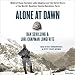 Alone at Dawn: Medal of Honor Recipient John Chapman and the Untold Story of the World's Deadliest S by 