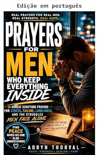 Livro Orações para homens que guardam tudo para si (Série Orações honestas de Aoryn Thorval)