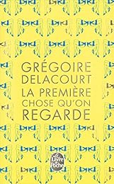 La  première chose qu'on regarde