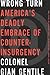 Wrong Turn: America s Deadly Embrace of Counterinsurgency
