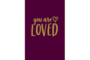You Are Loved: Inspirational Notebook / Journal (Blackberry) 6"x9"