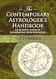 The Contemporary Astrologer's Handbook: An In-depth Guide to Interpreting Your Horoscope (Astrology by Sue Tompkins, Frank Clifford