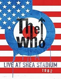 The Who : Live at Shea Stadium 1982