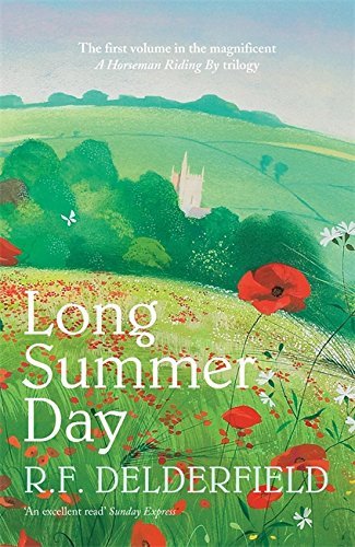 Long Summer Day (Horseman Riding By 1) by R. F. Delderfield (2007-05-03)