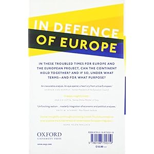 In Defence of Europe: Can the European Project Be Saved?