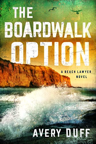The Boardwalk Option (Beach Lawyer Book 3)