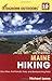 Foghorn Outdoors Maine Hiking: Day Hikes, Kid-Friendly Trails, and Backpacking Treks by Michael Lanza