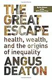 The Great Escape: Health, Wealth, and the Origins of Inequality cover