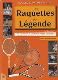 Les  raquettes de légende