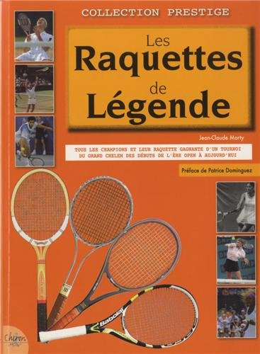 Les  raquettes de légende