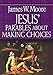 Jesus' Parables About Making Choices