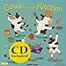 Cows In The Kitchen (Classic Books with Holes 8x8 with CD)