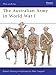 The Australian Army in World War I (Men-at-Arms)