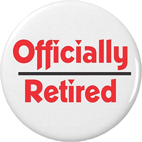 Officially Retired 1.25â€ Pinback Button Pin Retirement
