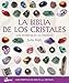 La biblia de los cristales (Cuerpo-Mente / Body-Mind) (Spanish Edition) by 