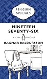 Nineteen Seventy-Six: Penguin Specials by 