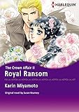 Royal Ransom: Harlequin comics by Susan Kearney, Karin Miyamoto