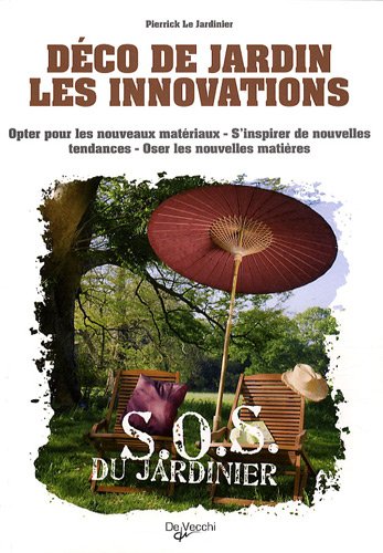 Déco de jardin, les innovations
