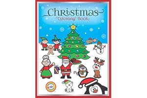 Christmas Coloring Book: Colorful Creative Kids: 53 Christmas Coloring Pages for Kids Ages 2-4, 4-8 (CCK Holiday Coloring and Activity Book: Halloween and Christmas)