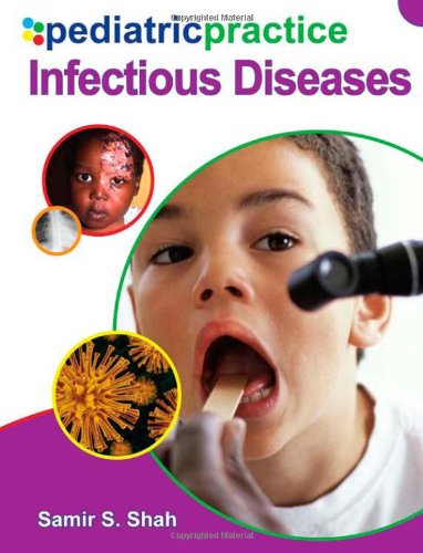 PEDIATRIC PRACTICE: INFECTIOUS DISEASE