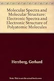 Molecular Spectra and Molecular Structure: III. Electronic Spectra and Electronic Structure of Polyatomic Molecules