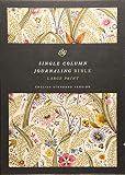 ESV Single Column Journaling Bible, Large Print (Summer Garden)