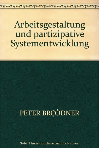 Arbeitsgestaltung und Partizipative Systementwi... [German] B00EZ1DNDQ Book Cover