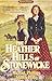 The Heather Hills of Stonewycke (The Stonewycke Trilogy, Book 1) by