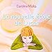 La nouvelle école de Lucas (French Edition) by Caroline Msika