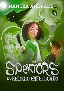 Livro As Spektors e o Relógio Enfeitiçado