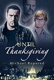 Front cover for the book Until Thanksgiving by Michael Rupured