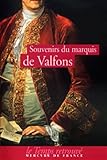 Souvenirs du marquis de Valfons by 