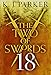 The Two of Swords: Part Eighteen