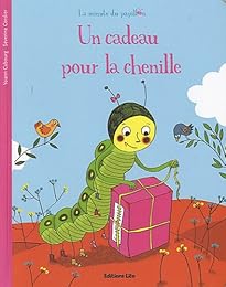 Un  cadeau pour la chenille
