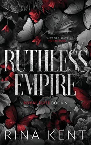 Ruthless Empire: Special Edition Print: Kent, Rina: 9781685450595 ...